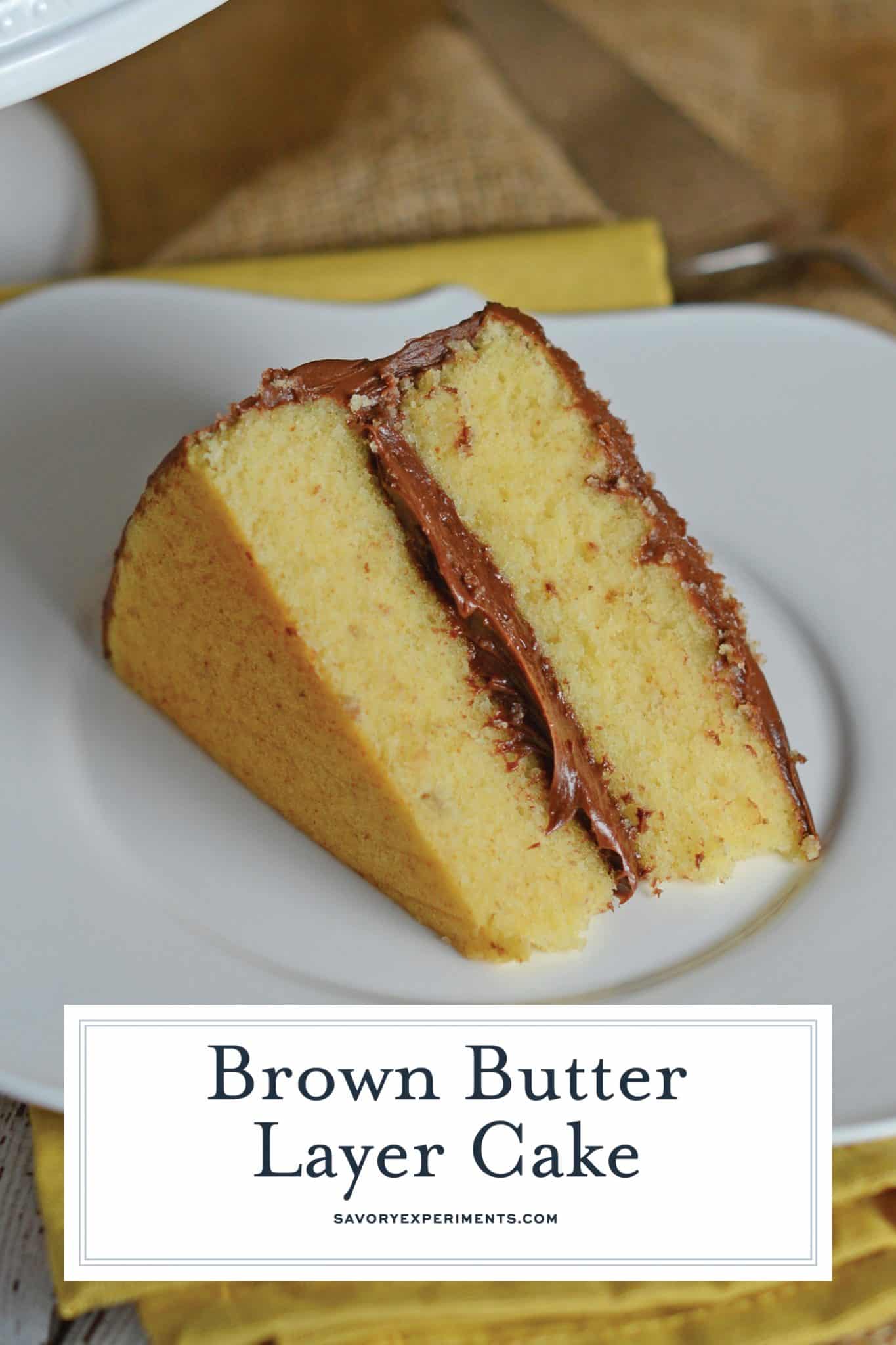 Brown Butter Cake is an easy cake made from scratch using delicious brown butter, chocolate mousse filling and chocolate buttercream frosting. #brownbuttercake #layercakerecipes www.savoryexperiments.com