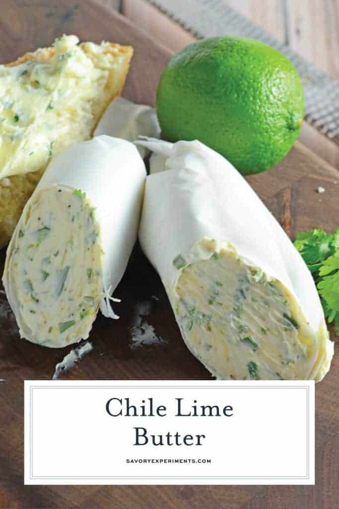 Chile Lime Butter is a flavored butter using cilantro, lime and chile powder. Perfect for spicing up a Mexican meal, baked potato or sauteed vegetables. #flavoredbutter #limebutter www.savoryexperiments.com