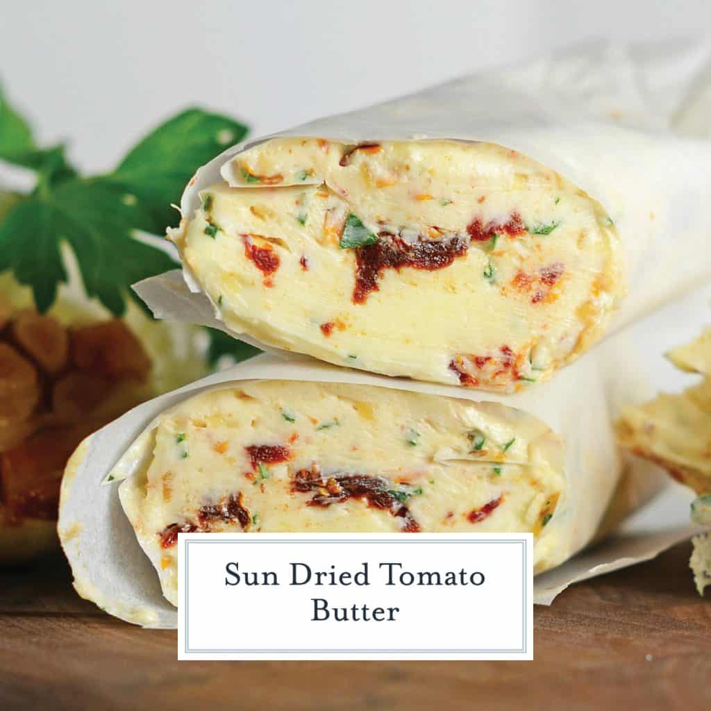 Sun Dried Tomato Butter is a flavored butter recipe made with tart sun dried tomatoes, roasted garlic and parsley. The perfect butter for Garlic Bread! #sundriedtomato #compoundbutter www.savoryexperiments.com