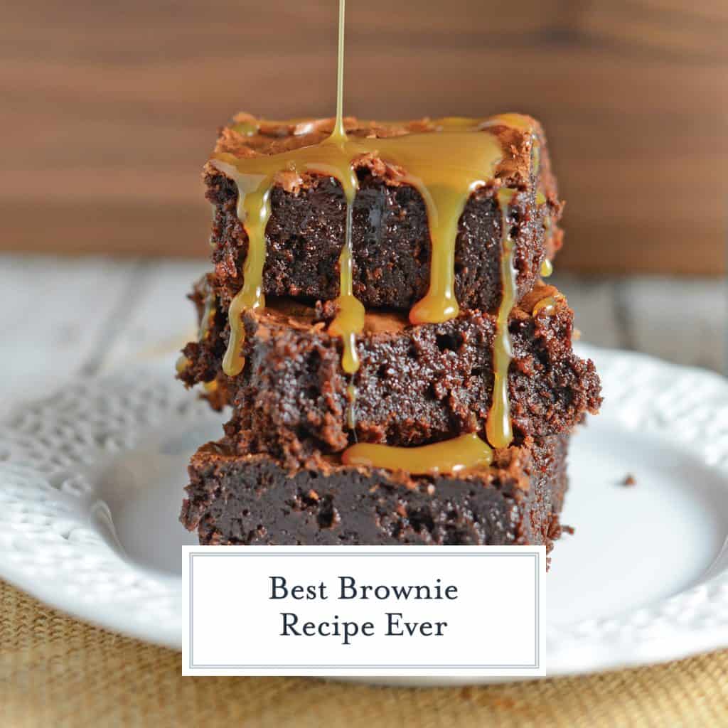 The Best Brownie Recipe ever makes basic fudgy brownies from scratch. Add caramel and salt for sweet and salty brownie goodness. #browniesfromscratch #bestbrownierecipe www.savoryexperiments.com