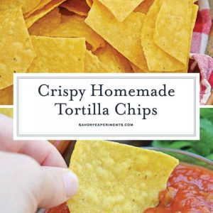 Homemade Tortilla Chips collage for Pinterest