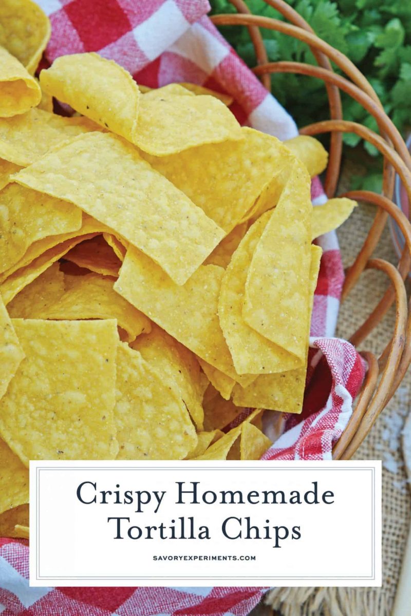 Tortilla Chips Recipe Fresh and Warm Homemade Tortilla Chips