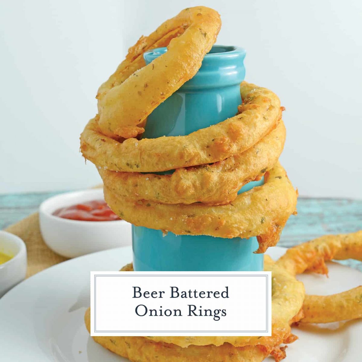 Beer Battered Onion Rings A Homemade Onion Rings Recipe