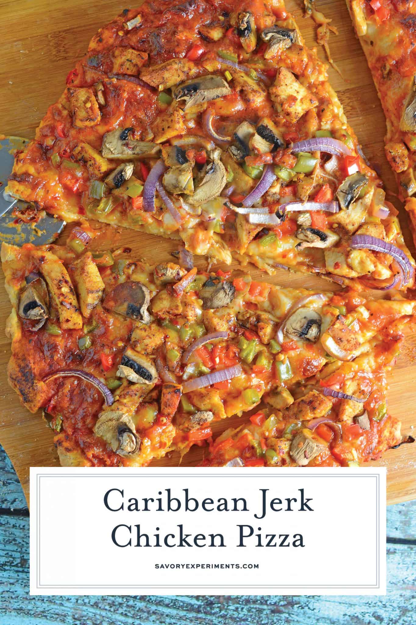 Caribbean Jerk Chicken Pizza is an easy homemade pizza recipe using spicy chicken, fresh vegetables and a touch of honey. #homemadepizza #jerkchicken #jerkchickenpizza www.savoryexperiments.com
