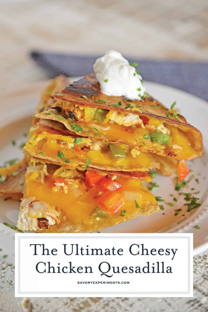 This Chicken Quesadillas Recipe is made with crispy tortillas, chopped vegetables and lots of cheese! This shows you how to make quesadillas the easy way! #chickenquesadillarecipe #howtomakechickenquesadillas www.savoryexperiments.com