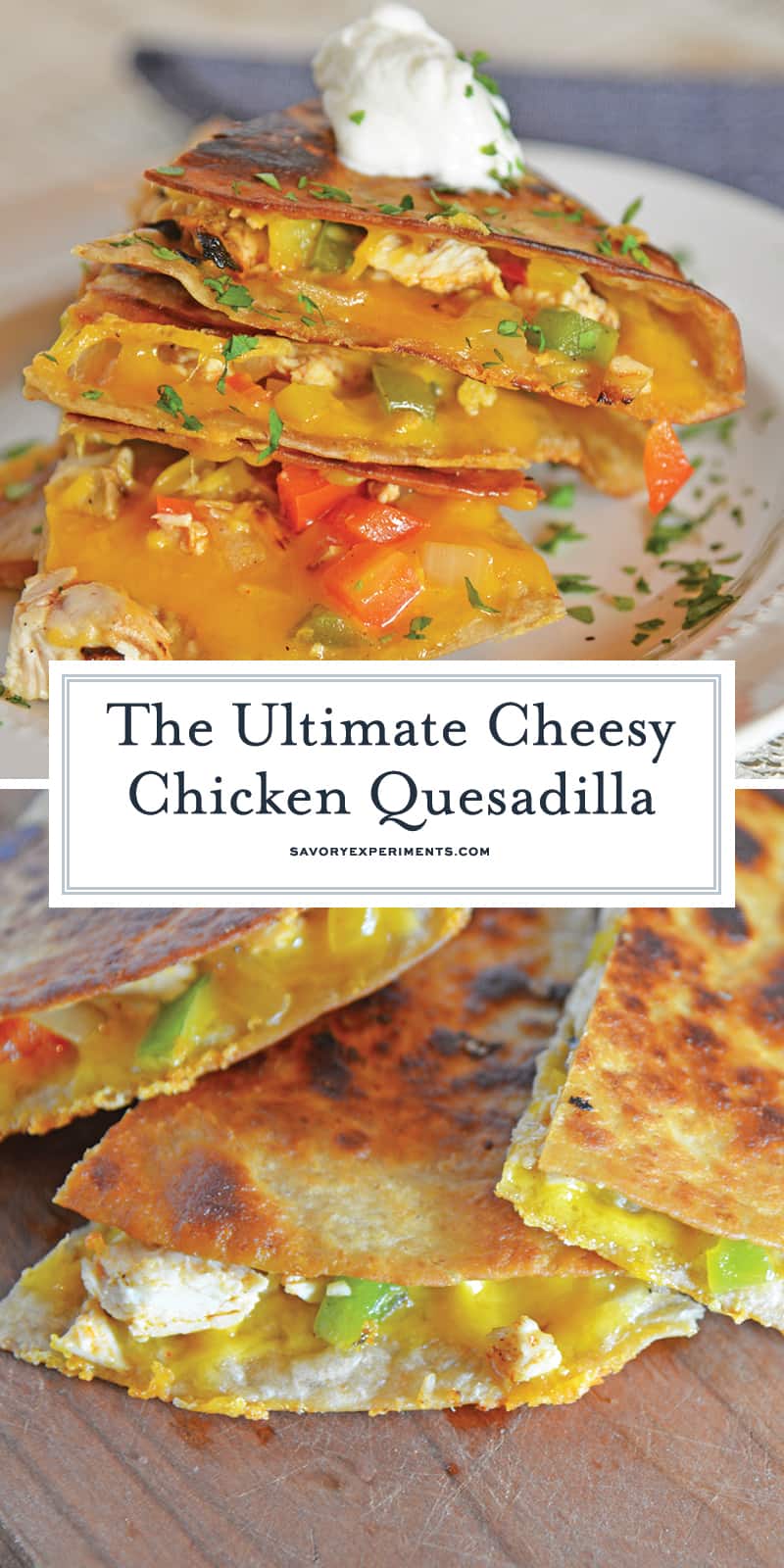 This Chicken Quesadillas Recipe is made with crispy tortillas, chopped vegetables and lots of cheese! This shows you how to make quesadillas the easy way! #chickenquesadillarecipe #howtomakechickenquesadillas www.savoryexperiments.com