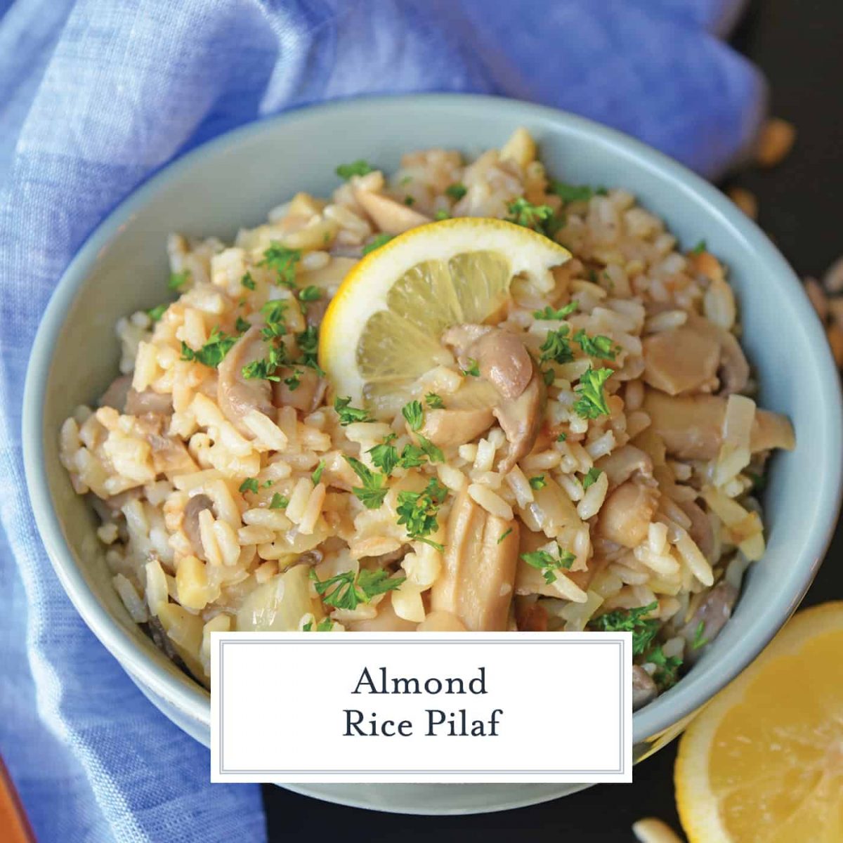 Almond Rice Pilaf is an easy side dish made with crunchy almonds, mushrooms and savory chicken broth and lemon juice to give it loads of flavor! An easy rice recipe the whole family will love. #ricepilafrecipe #easysidedish www.savoryexperiments.com