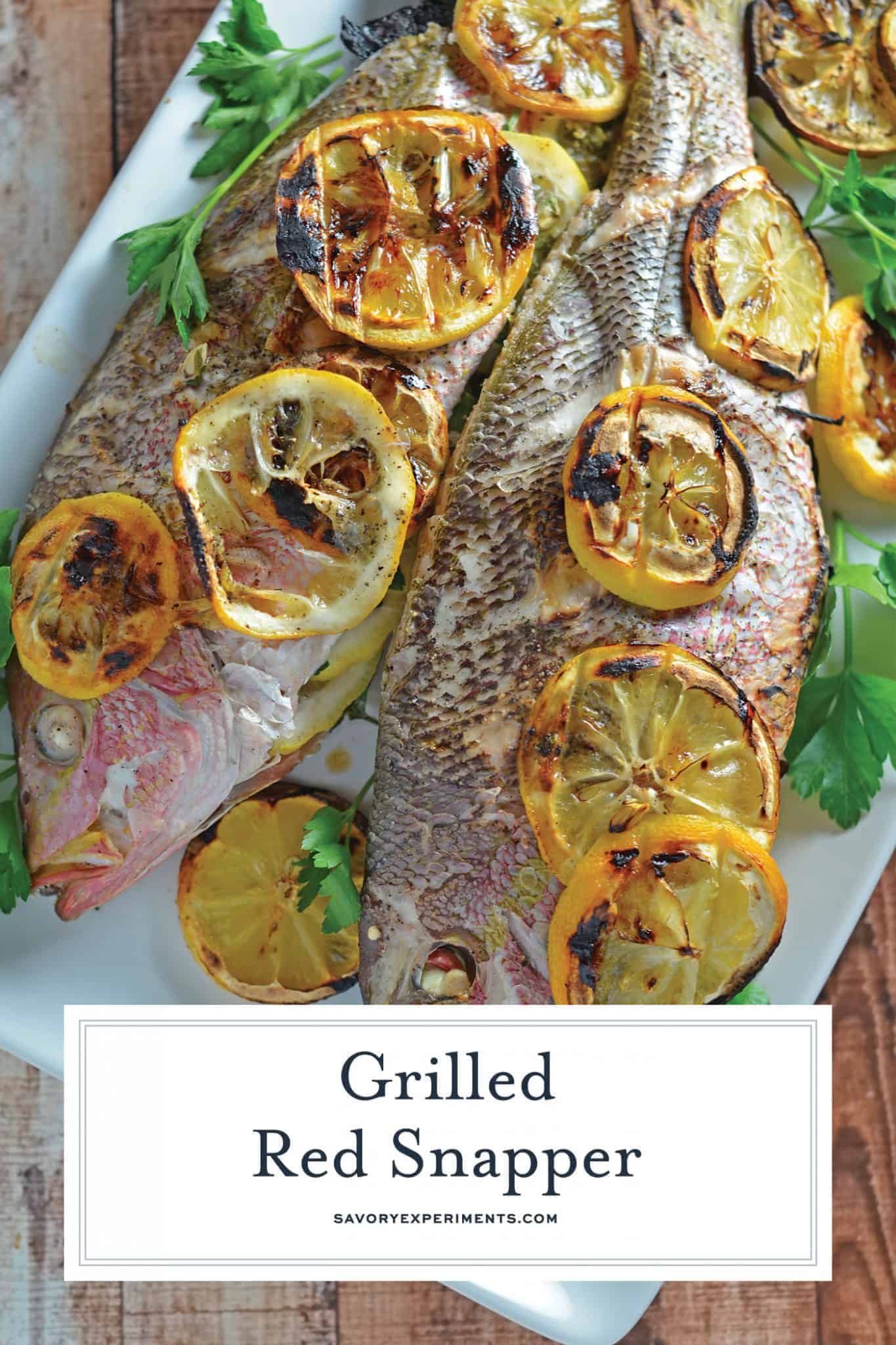Grilled Red Snapper- how to prepare and grill whole fish with fresh herbs and lemon, Mediterranean style fish at home! You won’t believe how easy it is to make your own whole fish! www.savoryexperiments.com