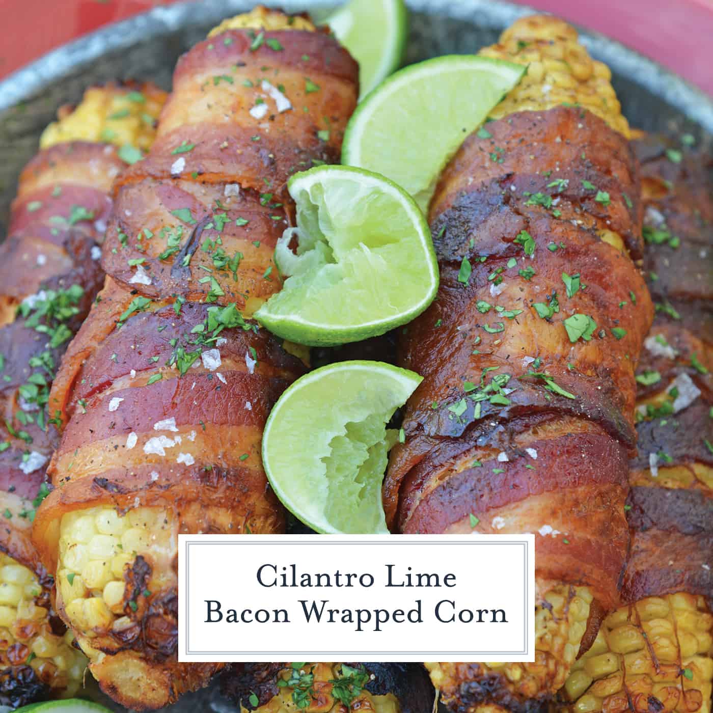 Cilantro Lime Bacon Wrapped Corn is a zesty grilled corn side dish that is perfect for any summer BBQ or Mexican fiesta! A sweet & zesty flavor combination! #grilledcorn #baconwrappedcorn #mexicancorn www.savoryexperiments.com