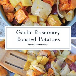 Garlic Roasted Potatoes with Rosemary are a mix of sweet and Yukon gold potatoes baked to a golden brown with olive oil, fresh rosemary, garlic and sweet onion! #ovenroastedpotatoes #garlicroastedpotatoes #potatorecipes www.savoryexperiments.com