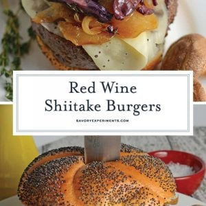 collage of red wine shiitake burger