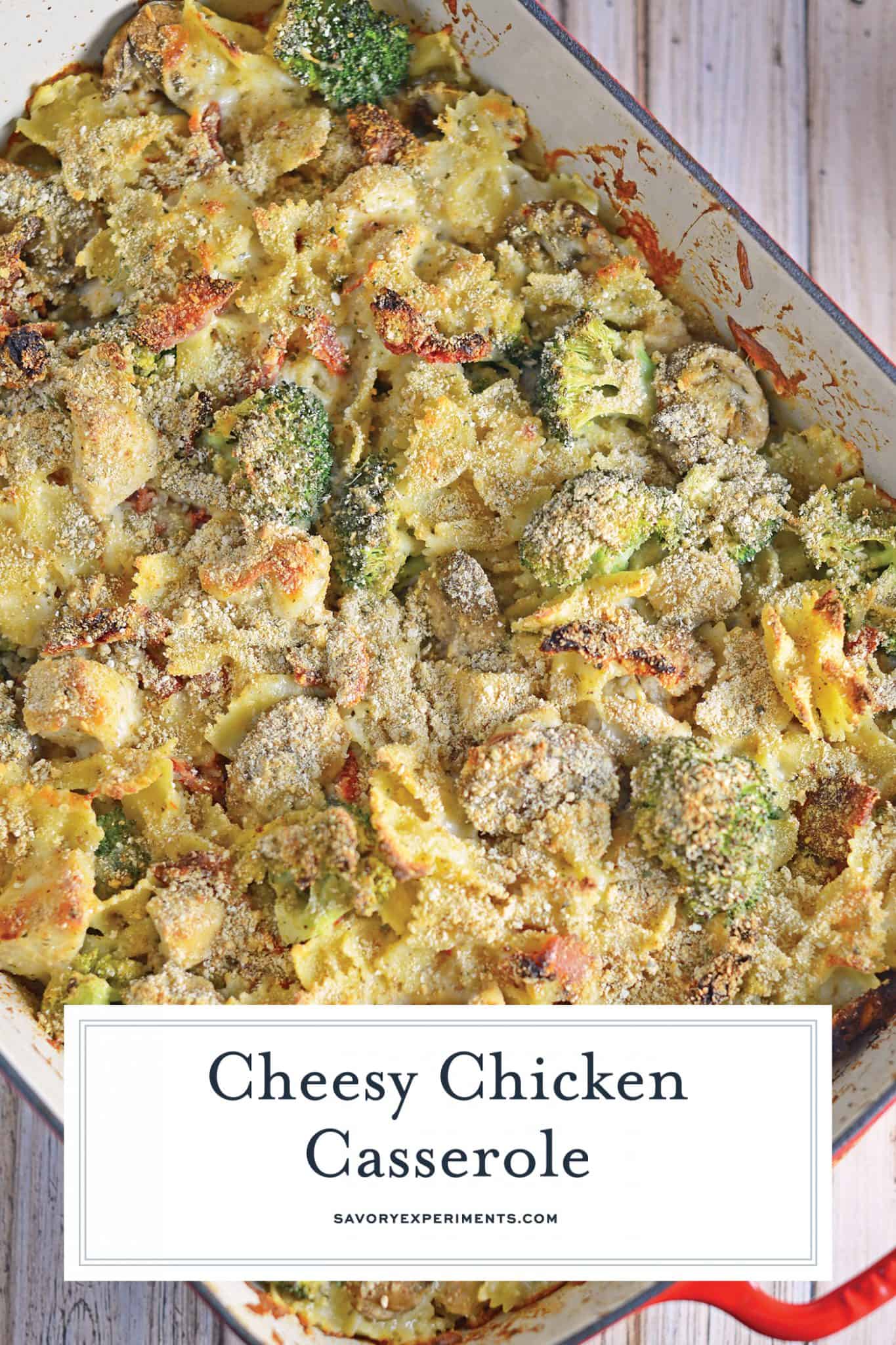 Cheesy Chicken Casserole is an easy casserole recipe perfect for feeding a large family on a budget. Chicken, cheese, pasta and vegetables- delicious! #easycasserolerecipes #bestchickenrecipes www.savoryexperiments.com