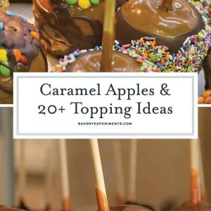 Classic caramel apples recipe with 20+ ideas to roll them in. Perfect for a fall dessert idea or a Halloween treat! #caramelapples www.savoryexperiments.com