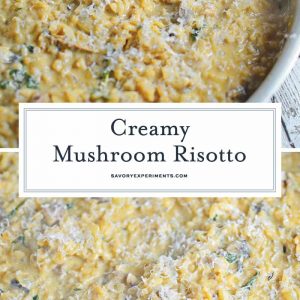 This Creamy Mushroom Risotto Recipe shows you how to make risotto in a simple, delectable way! Mushroom risotto is a creamy and lavish dish loaded with flavor! #risottorecipes #mushroomrisotto #whatisrisotto www.savoryexperiments.com