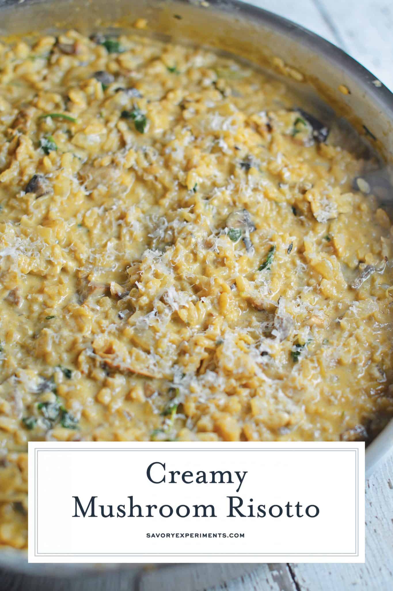 This Creamy Mushroom Risotto Recipe shows you how to make risotto in a simple, delectable way! Mushroom risotto is a creamy and lavish dish loaded with flavor! #risottorecipes #mushroomrisotto #whatisrisotto www.savoryexperiments.com