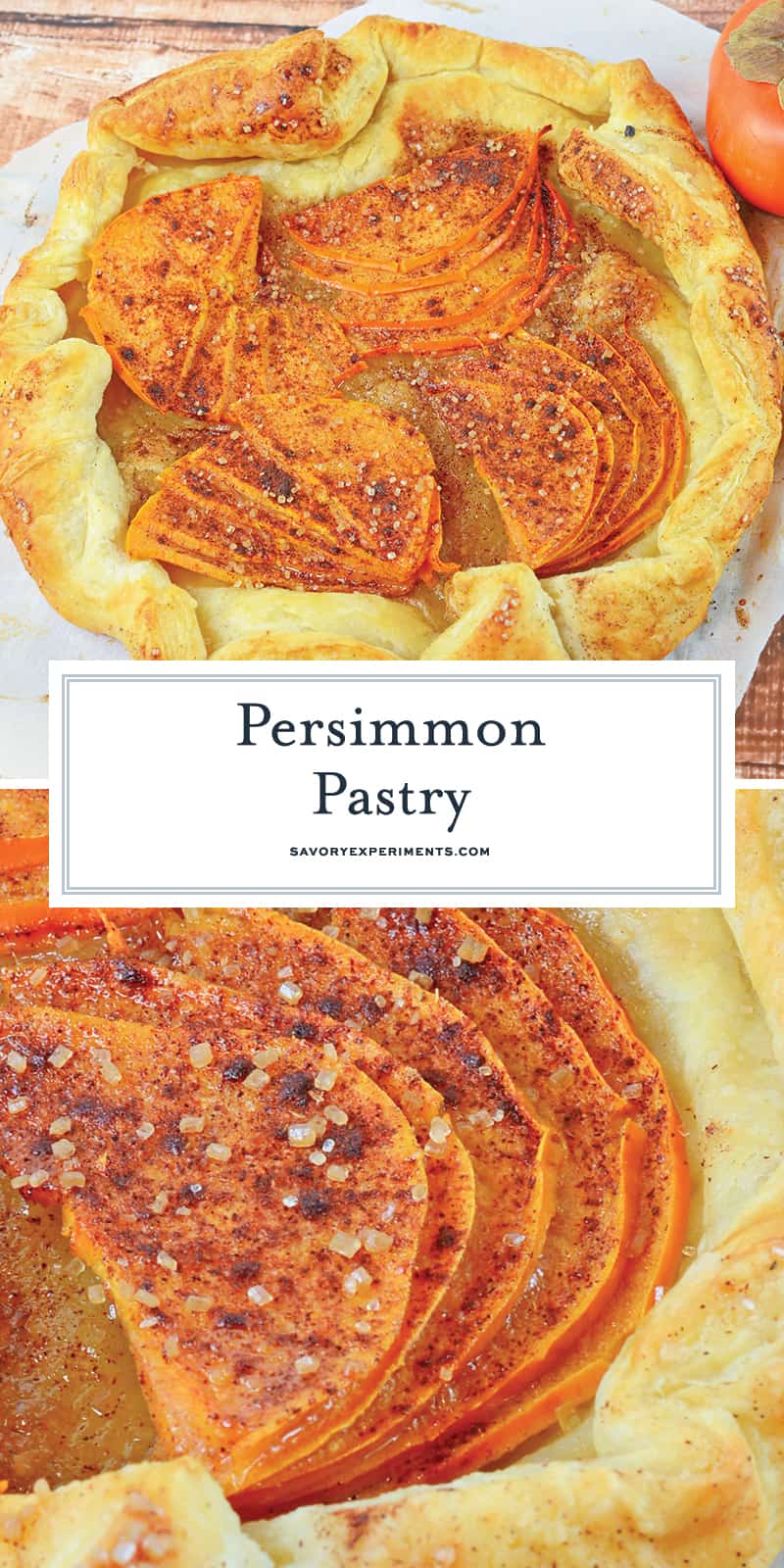 This Persimmon recipe is a delicious twist on the typical pastries you're used to! A Persimmon Pastry is an easy dessert or breakfast recipe! #tartrecipes #persimmonrecipes www.savoryexperiments.com