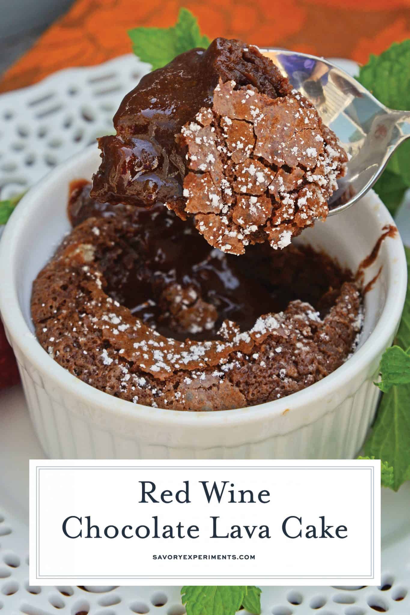 Red Wine Chocolate Lava Cake is so easy to make at home! This molten lava cake comes out of the oven piping hot in just about 30 minutes. #lavacakerecipe #moltenlavacake #chocolatecake www.savoryexperiments.com
