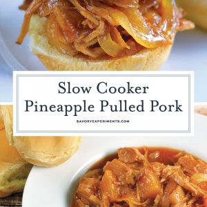 This set it and forget it Pineapple Slow Cooker Pulled Pork is the perfect family meal during a busy week. All it takes is 10 minutes of prep time! #crockpotpulledpork #pulledporksandwiches www.savoryexperiments.com