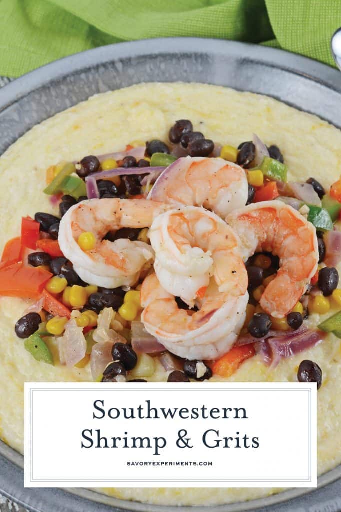 This Southwestern Shrimp and Grits recipe is a new take on an old classic! It combines Texas Caviar with Creamy Cheddar Grits and shrimp! #shrimpandgritsrecipe #cheesyshrimpandgrits www.savoryexperiments.com