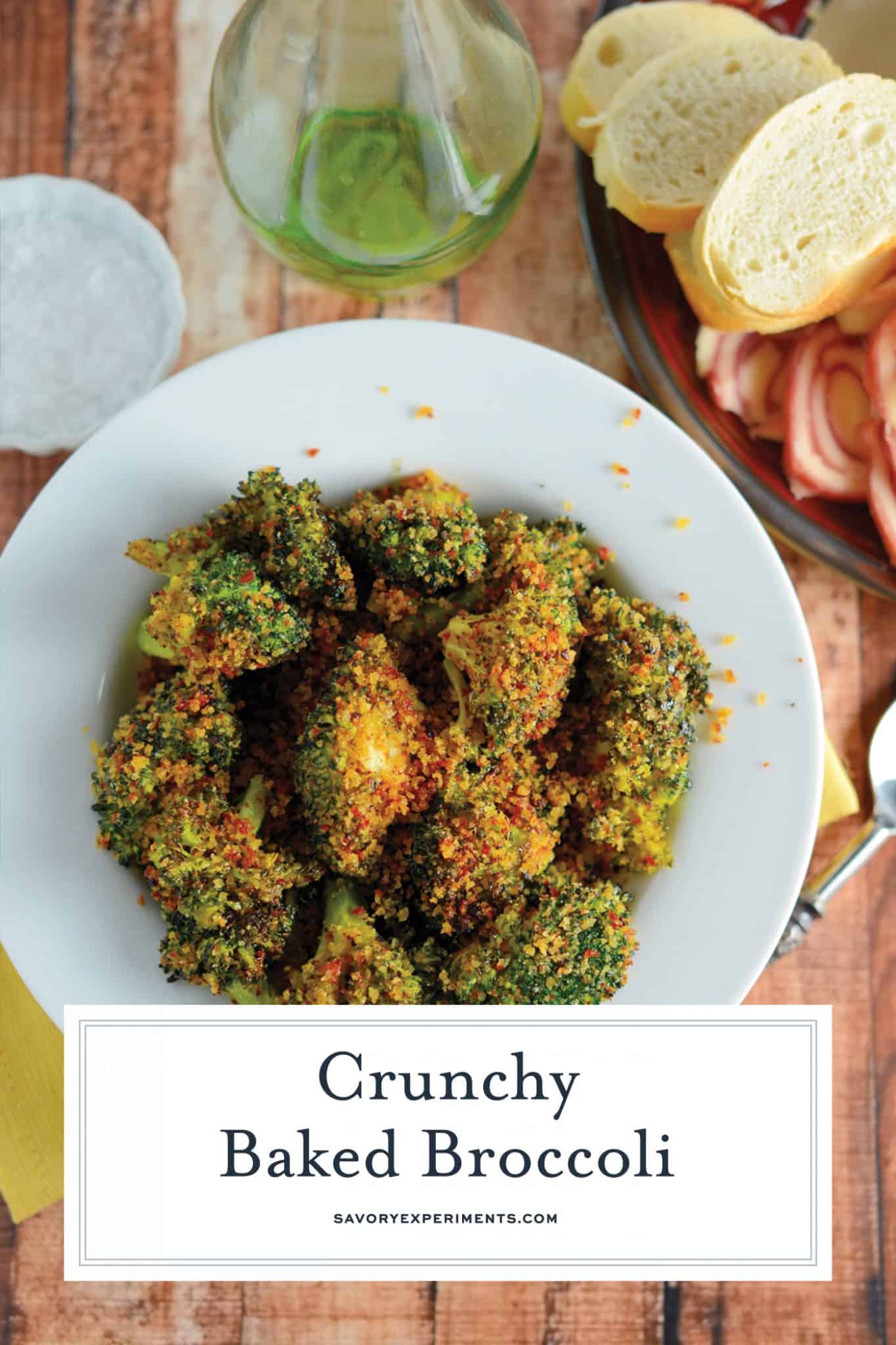 overhead shot of bowl of crunchy baked broccoli with text overlay
