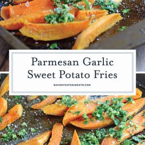 Garlic Parmesan Baked Sweet Potato Fries will jazz up your dinner with lightly tossed herbs, cheese and tender sweet potatoes! #sweetpotatofries #bakedsweetpotatofries #sweetpotatorecipes www.savoryexperiments.com