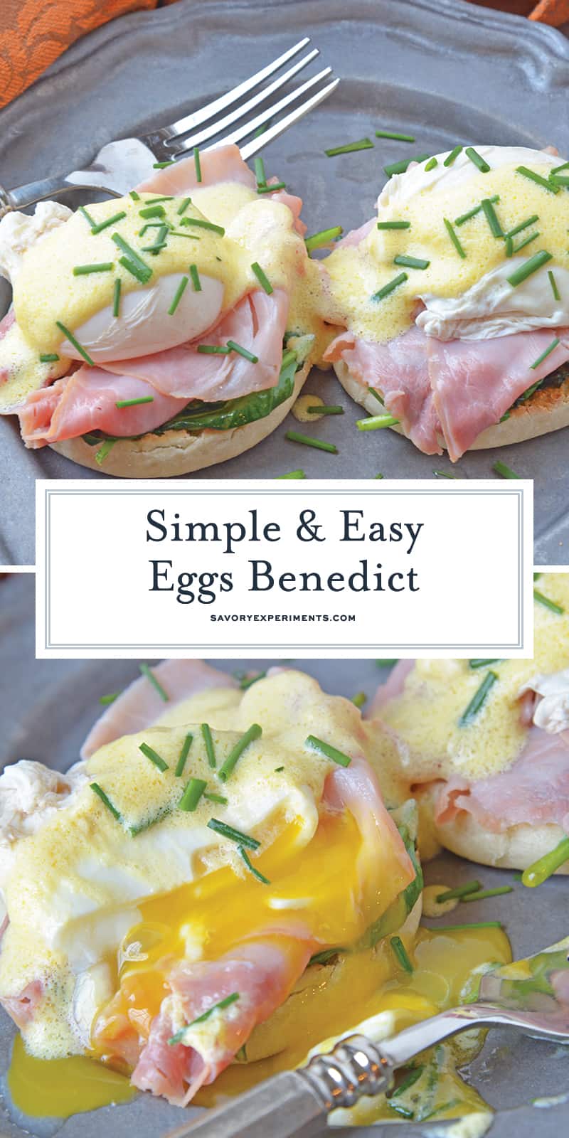Simple Eggs Benedict tops toasted English muffins with wilted spinach, Canadian bacon, perfectly poached eggs and easy hollandaise sauce.  #eggsbenedictrecipe #easyeggsbenedict www.savoryexperiments.com 