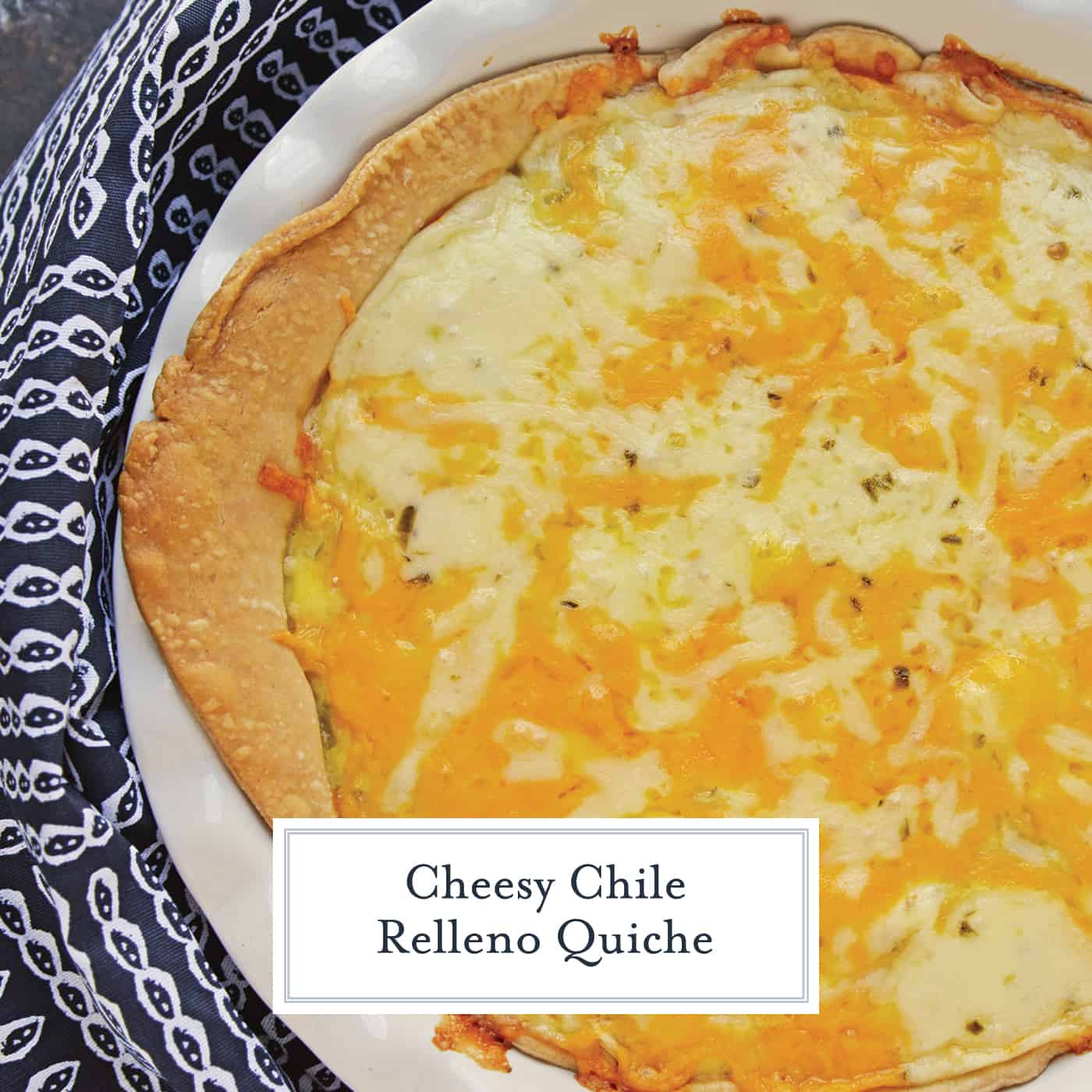 Chile Relleno Quiche Overhead