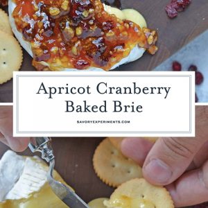 Apricot Cranberry Baked Brie is the ultimate appetizer. This baked brie appetizer will be perfect for any occasion. #bakedbrierecipe #bakedbrieappetizer www.savoryexperiments.com