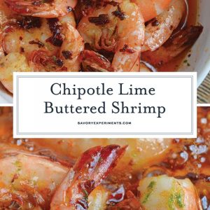 Chipotle Lime Buttered Shrimp is a delicious, spicy shrimp recipe! The chipotle peppers in adobo sauce with lime juice, make this recipe the perfect appetizer! #spicyshrimprecipe #sauteedshrimp www.savoryexperiments.com