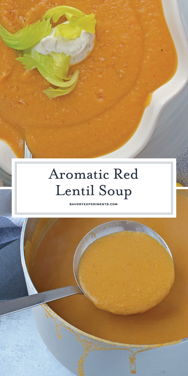 Red Lentil Soup is the best comfort food for a cold or rainy day. Packed full of vegetables and spices, this easy soup recipe is hearty enough for a meal. #lentilsouprecipes #redlentilrecipes www.savoryexperiments.com