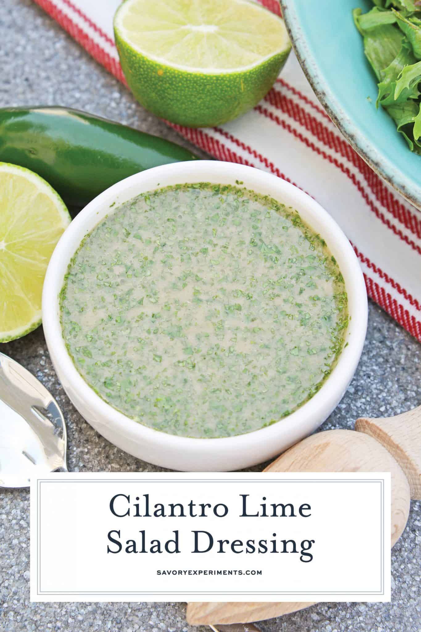 Cilantro Lime Dressing is an easy and delicious citrus dressing for salads, dipping sauces or even as a marinade! Spicy and sweet, it is no-cook and comes together in 5 minutes. #homemadesaladdressing www.savoryexperiments.com