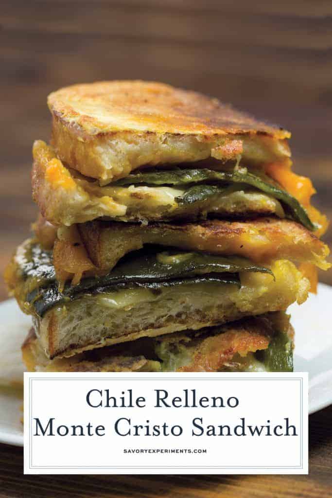 Chile Relleno Monte Cristo is a classic grilled cheese with pepper jack, cheddar and green chile and then battered and fried  Monte Cristo style. #montecristo #chilerelleno www.savoryexperiments.com