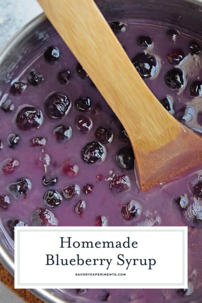 Homemade Blueberry Syrup is the perfect quick blueberry pancake syrup for pancakes and waffles. Uses a blueberry compote and comes together in 30 minutes! #blueberrysyrup #blueberrypancakesyrup www.savoryexperiments.com
