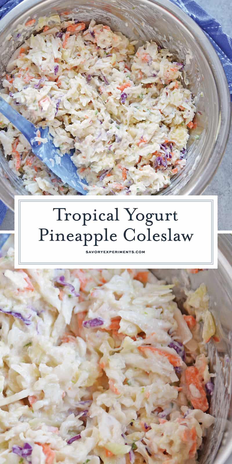 Yogurt Pineapple Coleslaw is a delicious homemade coleslaw that you can have ready in just 10 minutes! It has a yummy sweet and spicy flavor profile to it! #pineapplecoleslaw #nomayocoleslaw #healthycoleslawrecipe www.savoryexperiments.com