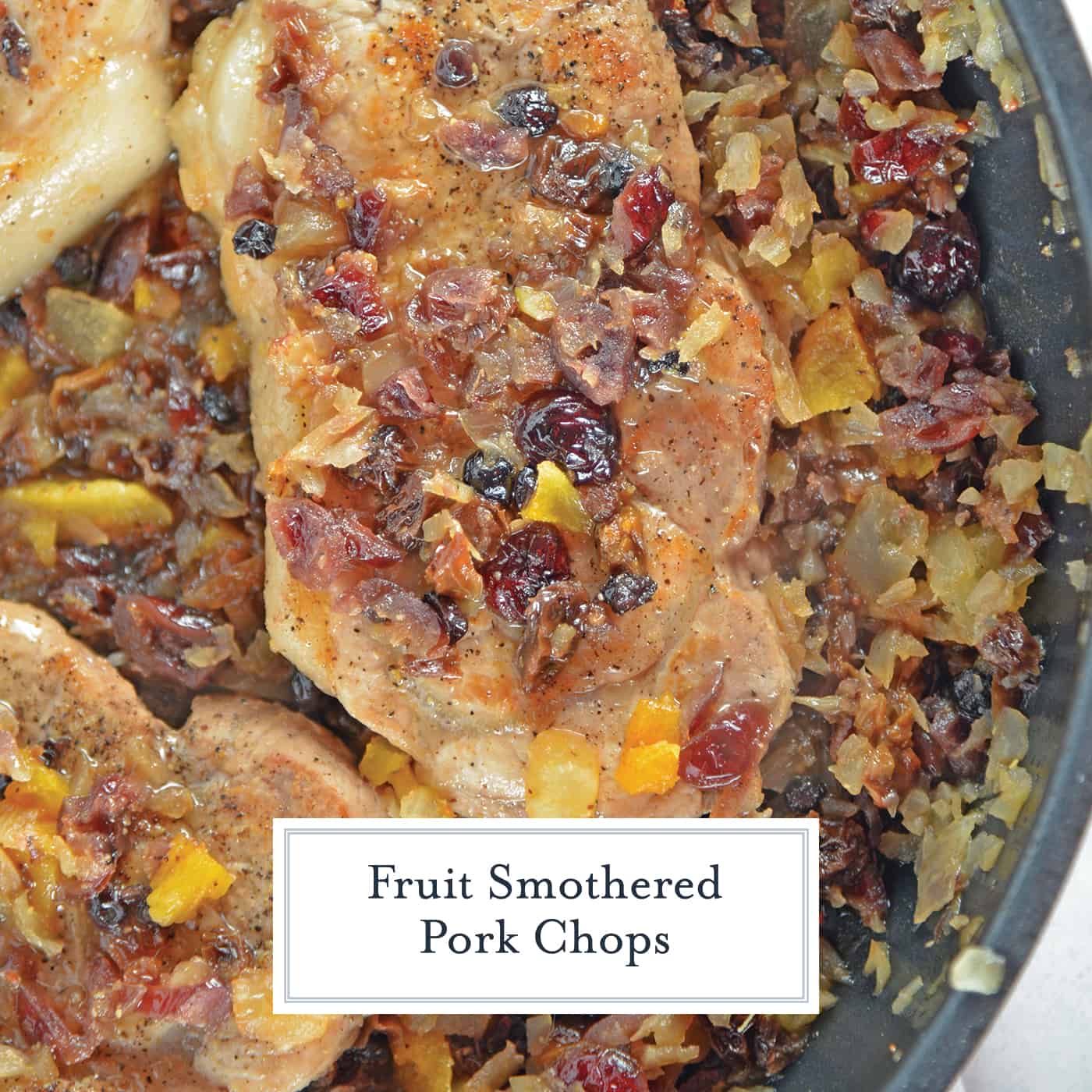 Fruit Smothered Pork Chops are pan fried pork chops with a zesty dried fruit sauce, taking 30 minutes from start to finish! #fruitsmotheredporkchops #panfriedporkchops www.savoryexperiments.com