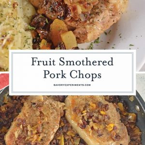 Fruit Smothered Pork Chops are pan fried pork chops with a zesty dried fruit sauce, taking 30 minutes from start to finish! #fruitsmotheredporkchops #panfriedporkchops www.savoryexperiments.com