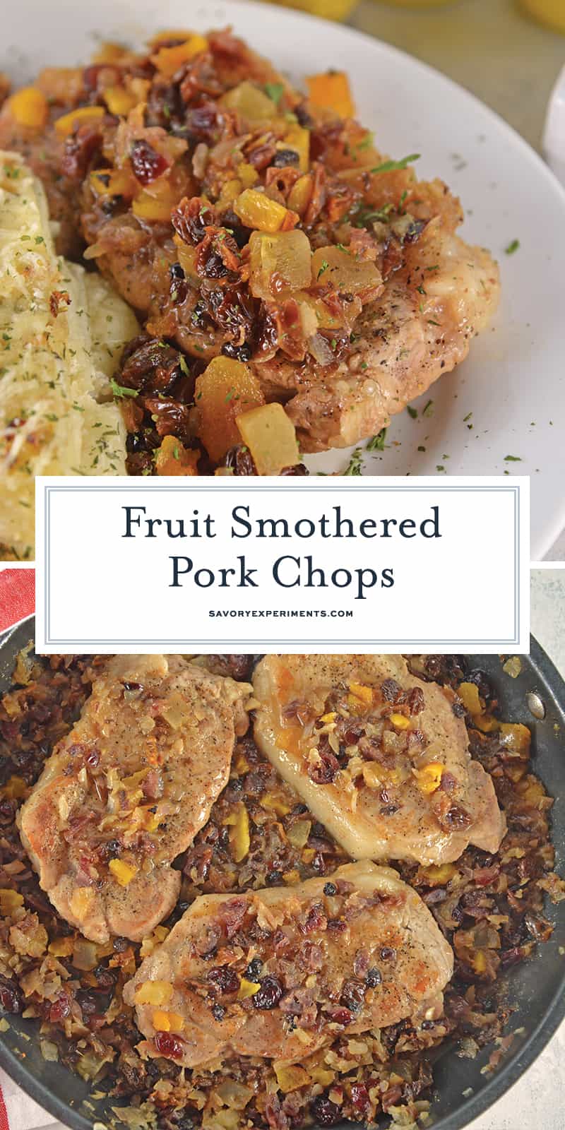 Fruit Smothered Pork Chops are pan fried pork chops with a zesty dried fruit sauce, taking 30 minutes from start to finish! #fruitsmotheredporkchops #panfriedporkchops www.savoryexperiments.com