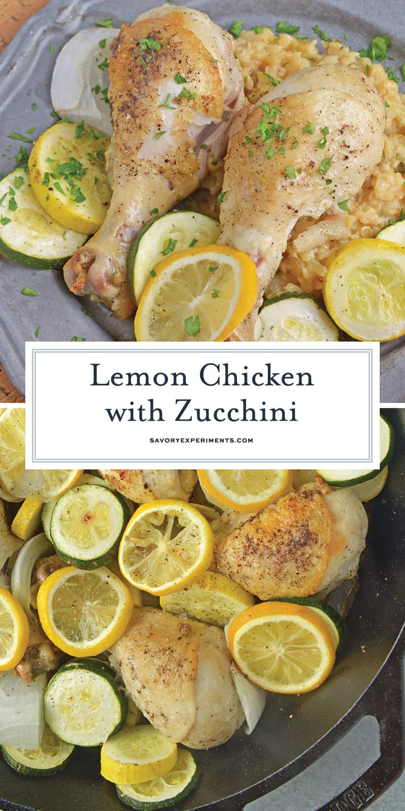 Lemon Chicken with Zucchini is a meal with classic, all-American flavors. Cast iron recipes are great since everything gets cooked in the same pan! #lemonchickenrecipe #castironrecipes www.savoryexperiments.com