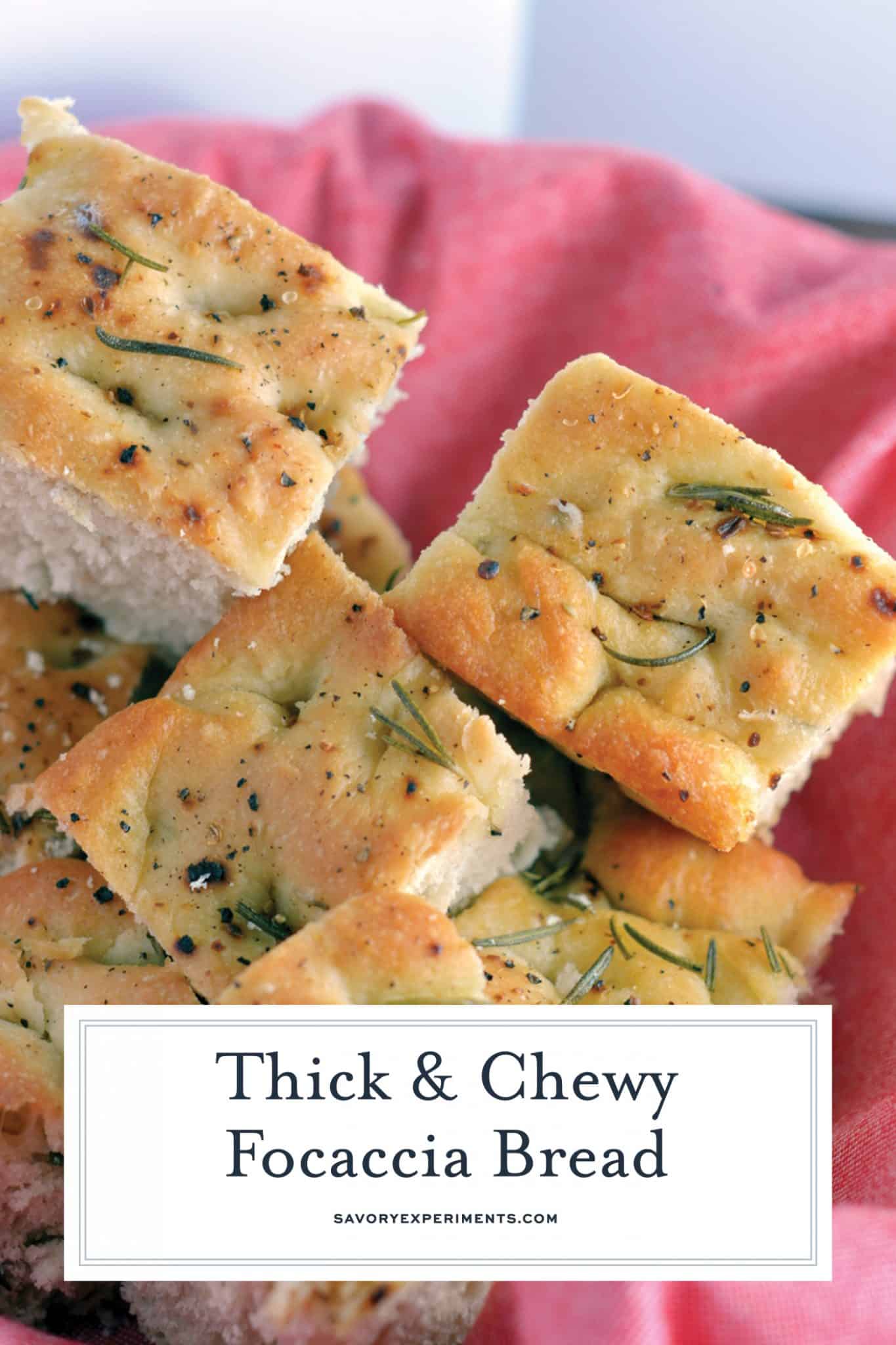 Thick and Chewy Focaccia Bread Homemade Focaccia Bread Recipe