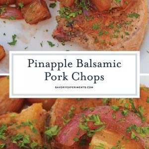 Pineapple Balsamic Pork Chops are a quick and easy meal that combine sweet balsamic vinegar and pineapple with garlic and onions for a well-balanced and easy meal! #porkchoprecipes #balsamicporkchops www.savoryexperiments.com