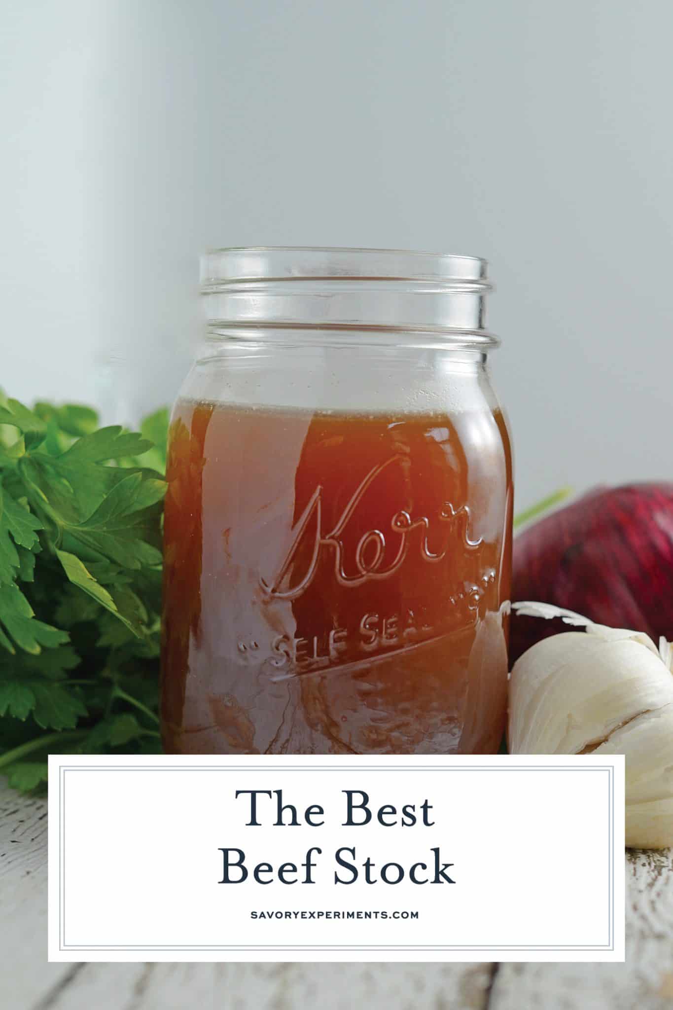 The Best Beef Stock recipe made with herbs and vegetables. Freezer friendly and full of flavor, you'll never buy store bought again! #beefbroth #beefstock #howtomakestock www.savoryexperiments.com