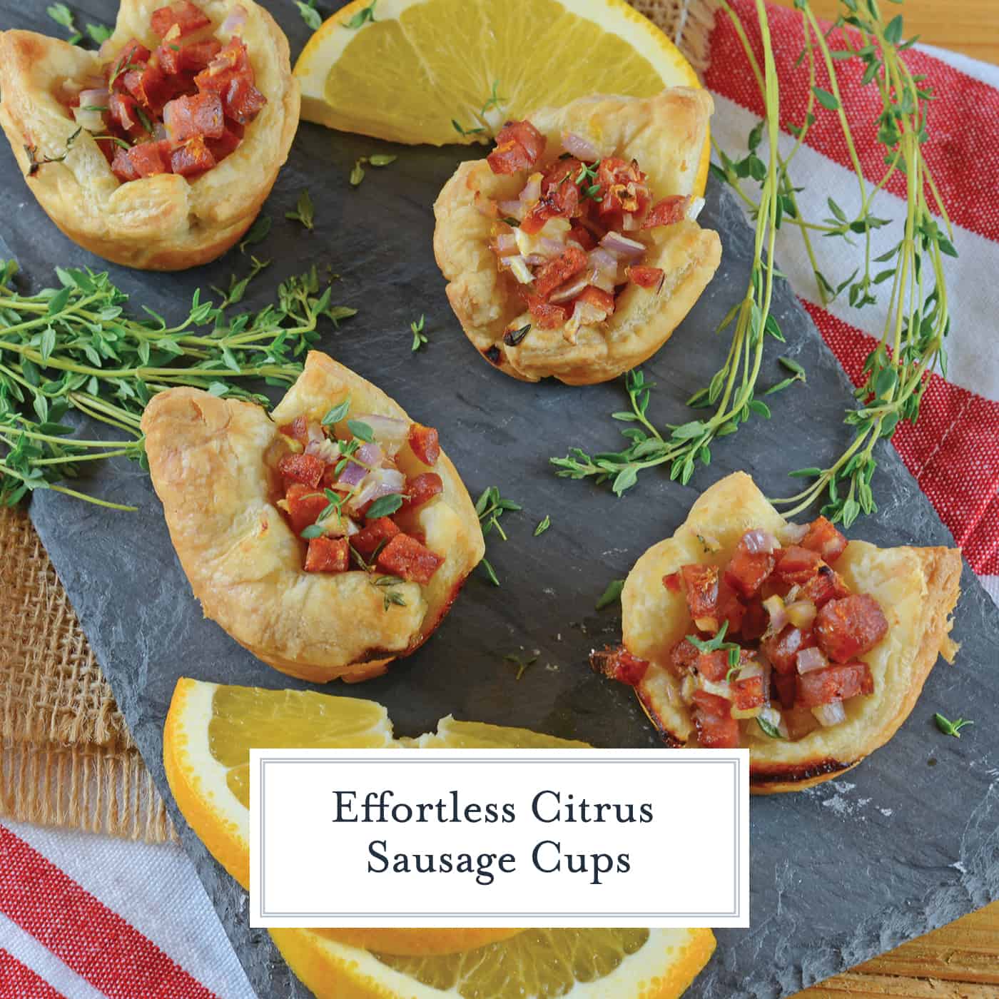 Citrus Sausage Cups are an easy appetizer using smoky andouille sausage, orange zest, sweet onion and fresh thyme in a puff pastry cup. #puffpastryappetizers #puffpastrycups www.savoryexperiments.com