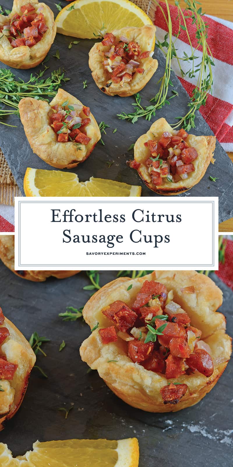 Citrus Sausage Cups are an easy appetizer using smoky andouille sausage, orange zest, sweet onion and fresh thyme in a puff pastry cup. #puffpastryappetizers #puffpastrycups www.savoryexperiments.com