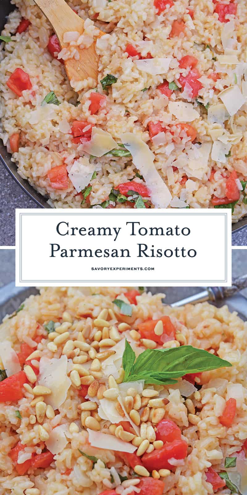 Tomato Parmesan Risotto is a creamy and delicious Italian style risotto recipe. Made with tomatoes, basil, garlic, pine nuts, and parmesan cheese! #risottorecipe #howtocookrisotto #parmesanrisotto www.savoryexperiments.com