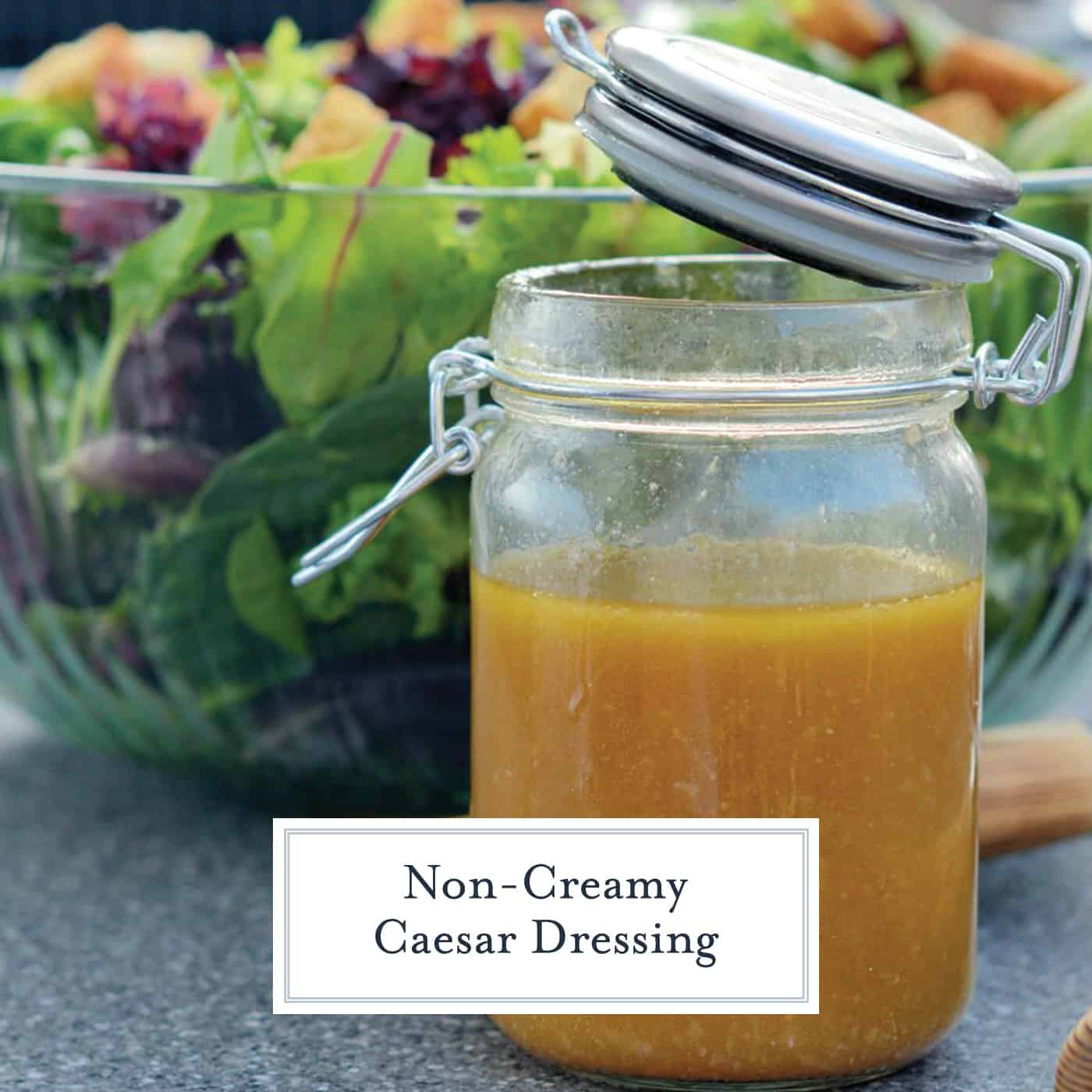This Non-Creamy Caesar Salad Dressing is a lighter version of the creamy favorite and it only take 10 minutes to make (without anchovies)! #homemadecaesarsaladdressing #caesarsaladdressingwithnoanchovies www.savoryexperiments.com