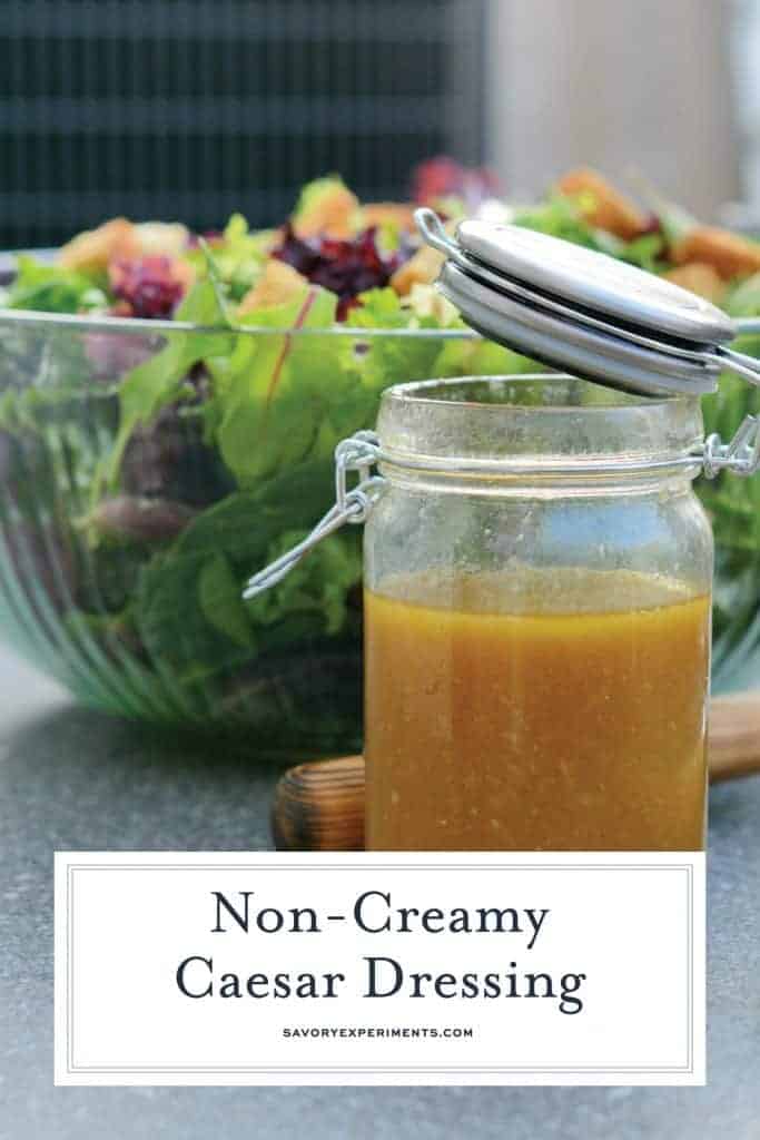 Homemade Caesar Salad Dressing with no Anchovies or Raw Egg