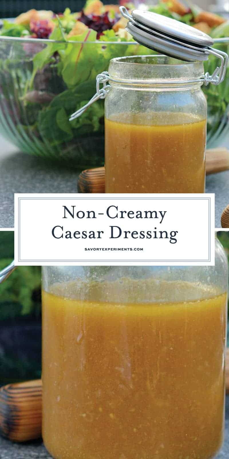 This Non-Creamy Caesar Salad Dressing is a lighter version of the creamy favorite and it only take 10 minutes to make (without anchovies)! #homemadecaesarsaladdressing #caesarsaladdressingwithnoanchovies www.savoryexperiments.com