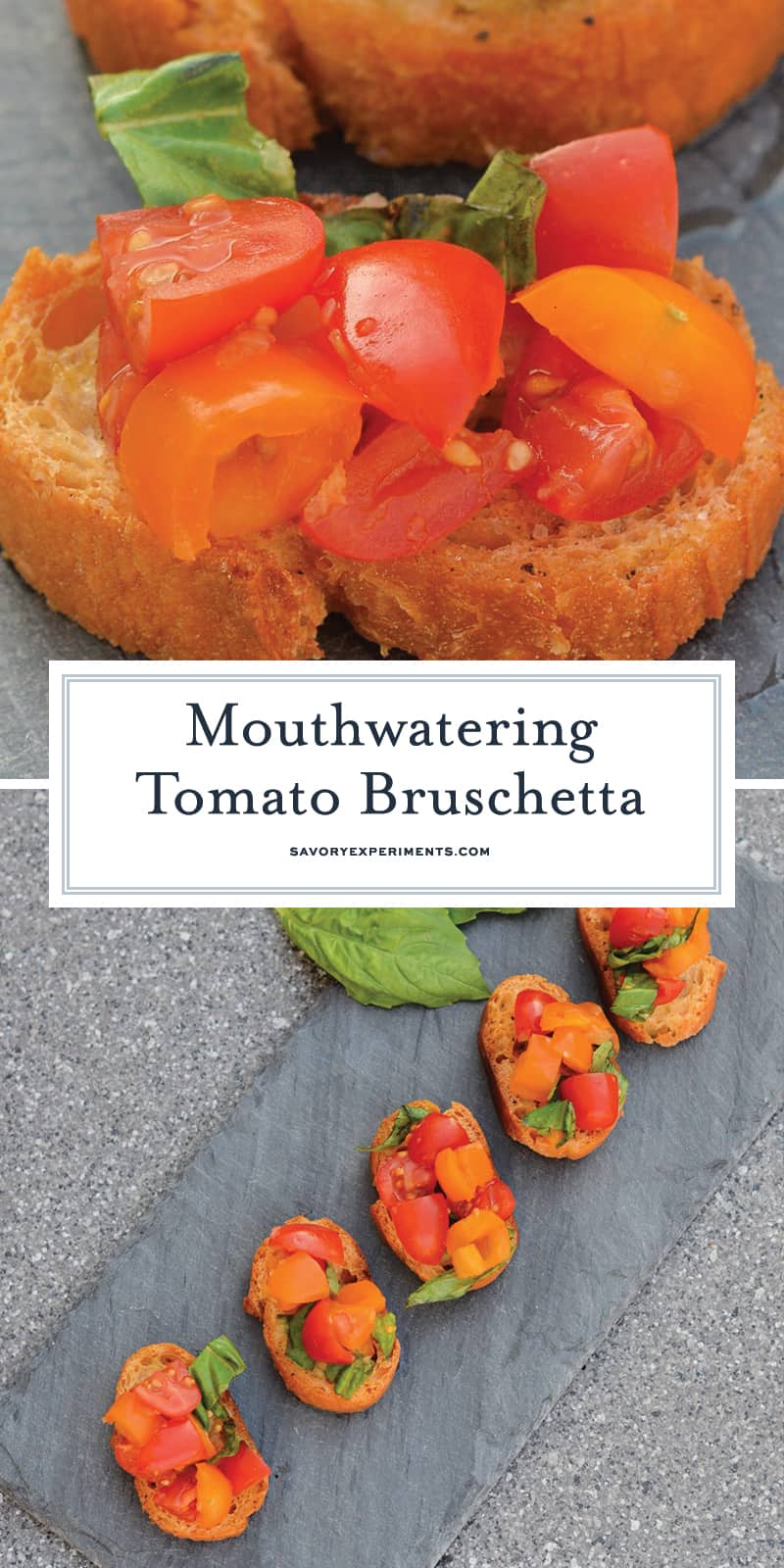 This Tomato Bruschetta recipe is a classic no cook appetizer that can be ready in as little as 20 minutes using fresh tomatoes, basil and garlic. #easybruschetta #tomatobruschetta www.savoryexperiments.com