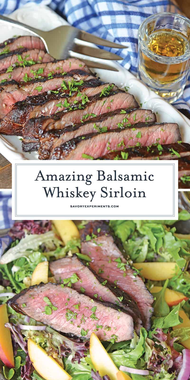 In just under 30 minutes, this tender and juicy Balsamic Whiskey Sirloin is grilled and ready to eat. What could be better? 