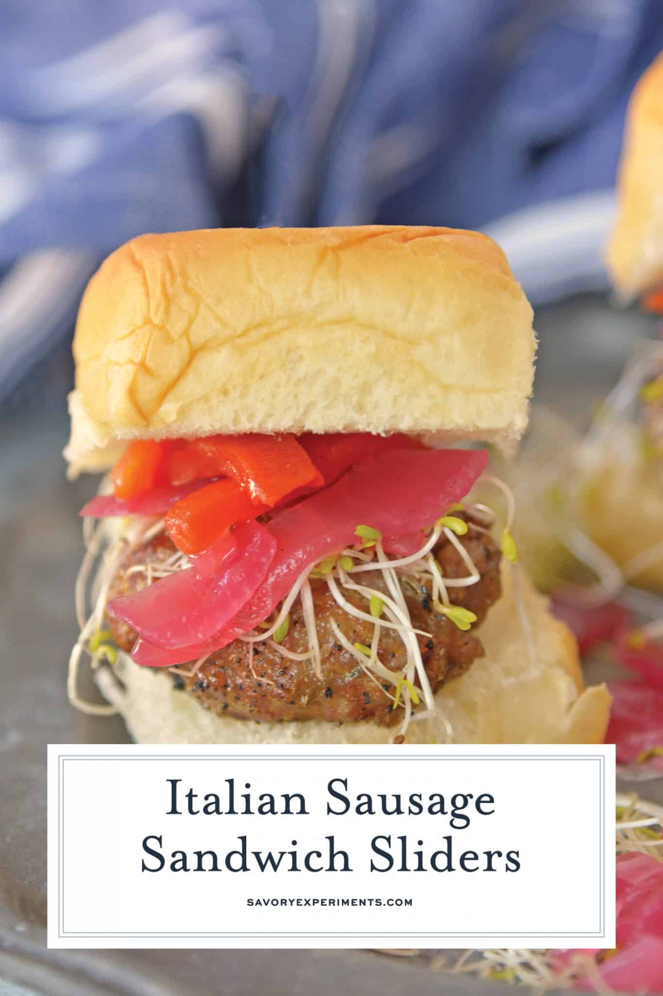 These Italian Sausage Sandwich Sliders are easy to prepare and even easier to eat. Featuring pork sausage and Hawaiian rolls, they are sure to impress. #italiansausagesandwichsliders #hawaiianrollsliders www.savoryexperiments.com